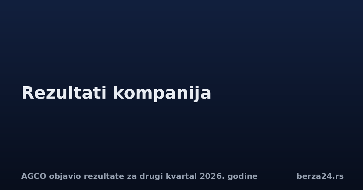 AGCO objavio rezultate za drugi kvartal 2026. godine