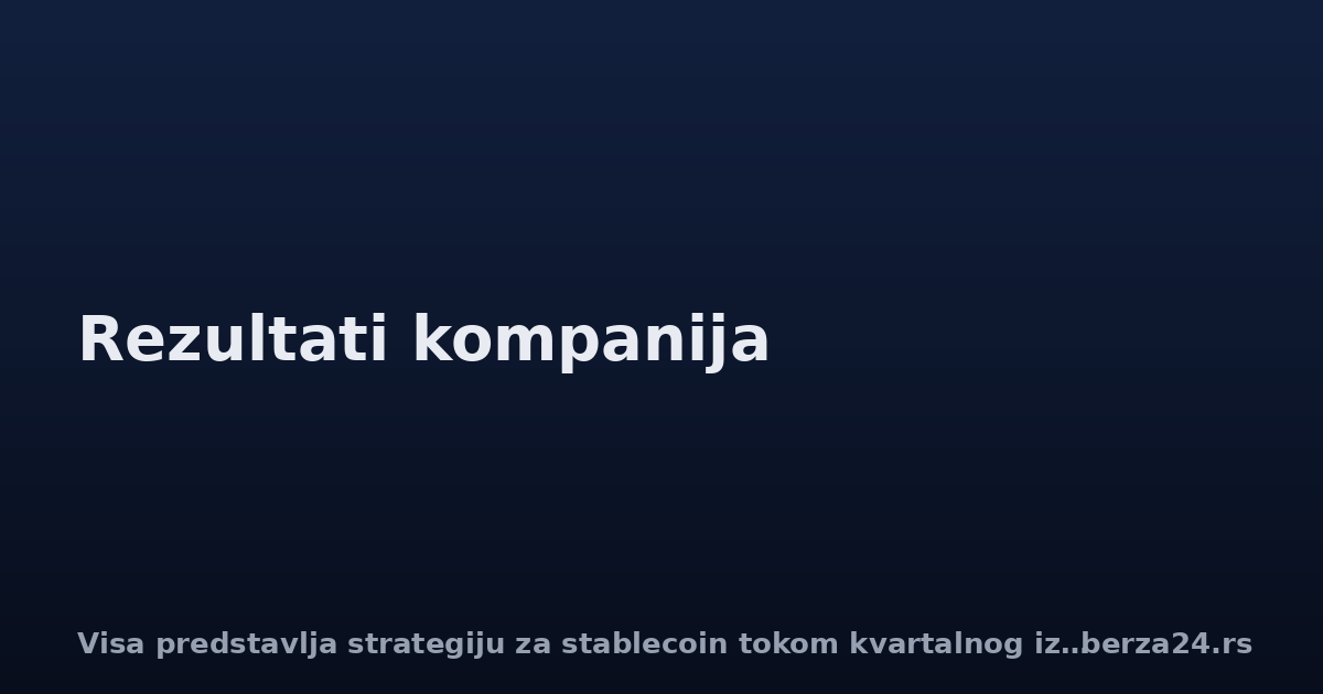 Visa predstavlja strategiju za stablecoin tokom kvartalnog izveštaja