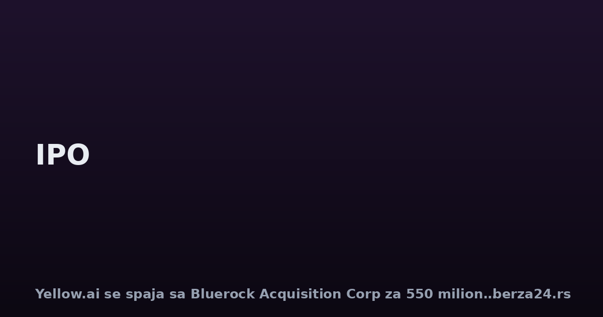 Yellow.ai se spaja sa Bluerock Acquisition Corp za 550 miliona dolara